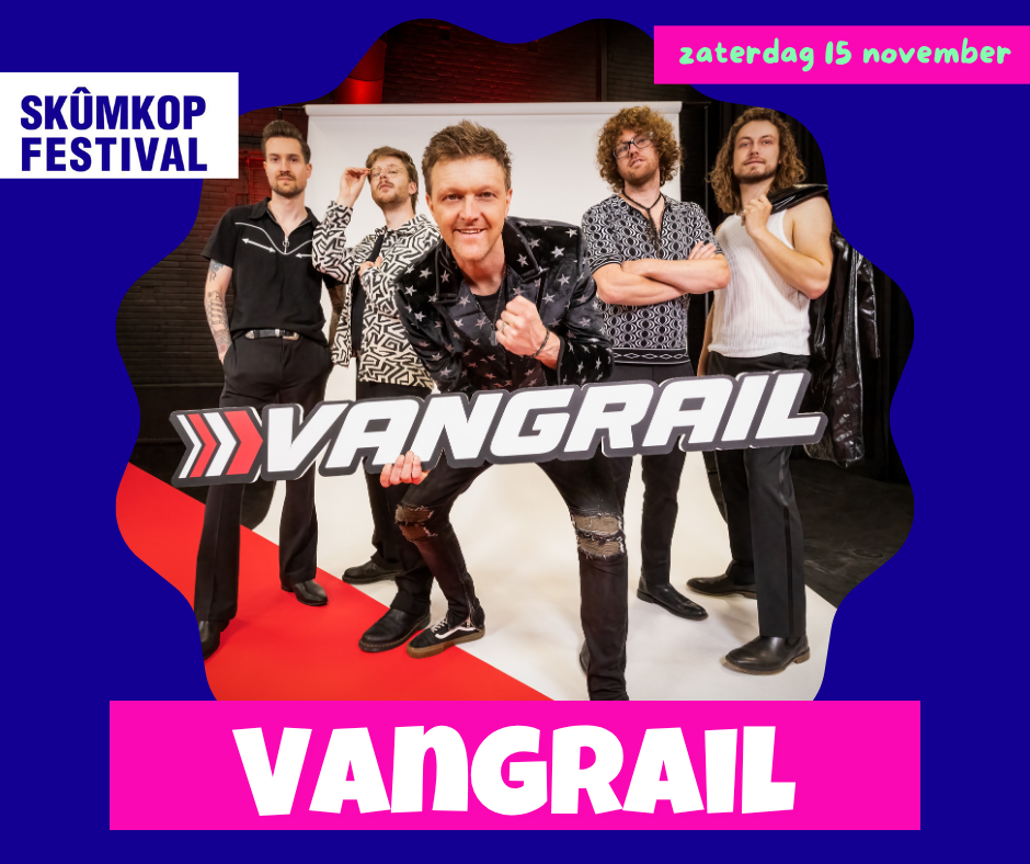 Vangrail zaterdag 15 november 2025 Skûmkopfestival Gytsjerk